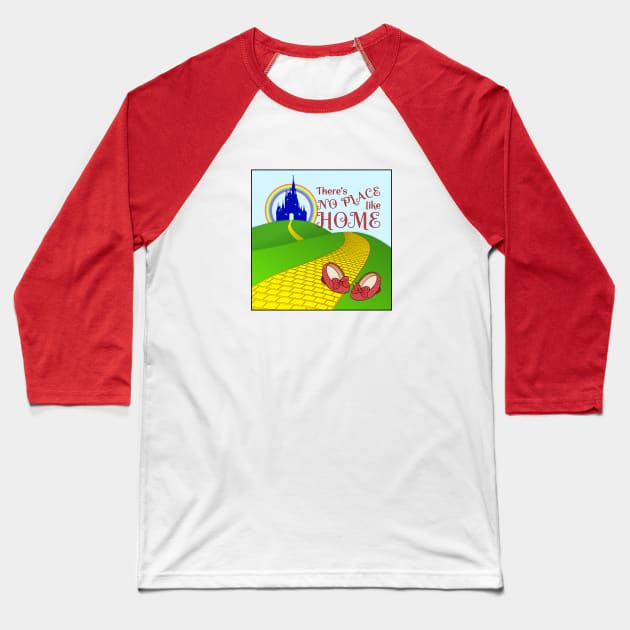 No Place Like a WDW Home Baseball T-Shirt by Florida Project